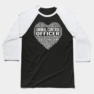 Animal Control Officer Heart Baseball T-Shirt